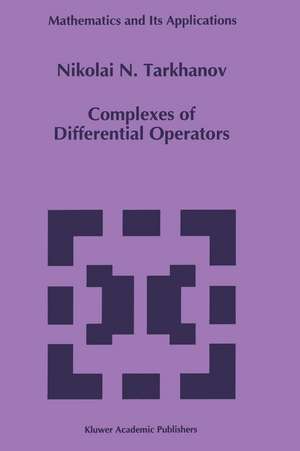 Complexes of Differential Operators de N. N. Tarkhanov