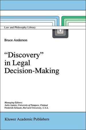 `Discovery' in Legal Decision-Making de B. Anderson