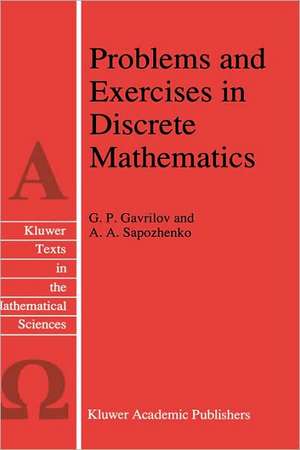 Problems and Exercises in Discrete Mathematics de G.P. Gavrilov