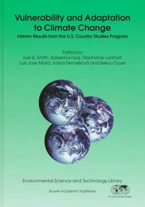 Vulnerability and Adaptation to Climate Change: Interim Results from the U.S. Country Studies Program de Joel B. Smith