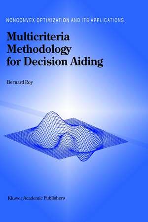 Multicriteria Methodology for Decision Aiding de B. Roy