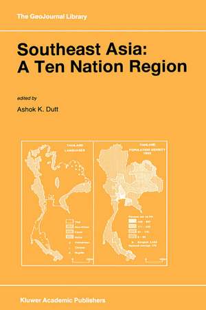 Southeast Asia: A Ten Nation Regior de Ashok K. Dutt