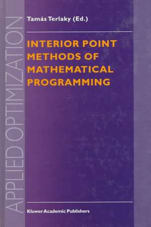 Interior Point Methods of Mathematical Programming de Tamás Terlaky