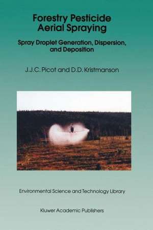 Forestry Pesticide Aerial Spraying: Spray Droplet Generation, Dispersion, and Deposition de J. J. C. Picot