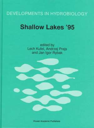 Shallow Lakes ’95: Trophic Cascades in Shallow Freshwater and Brackish Lakes de Lech Kufel