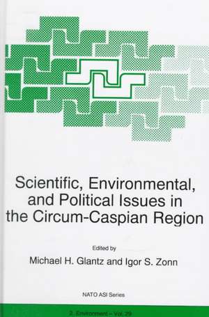 Scientific, Environmental, and Political Issues in the Circum-Caspian Region de M.H. Glantz