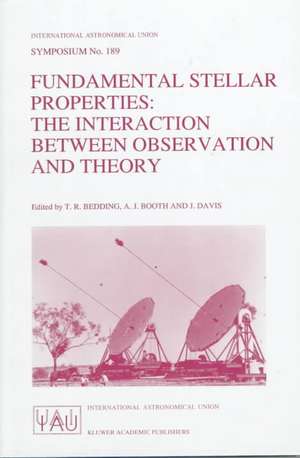 Fundamental Stellar Properties: The Interaction Between Observation and Theory de International Astronomical Union