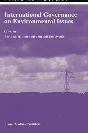 International Governance on Environmental Issues de Mats Rolén