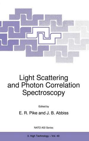 Light Scattering and Photon Correlation Spectroscopy de E.R. Pike