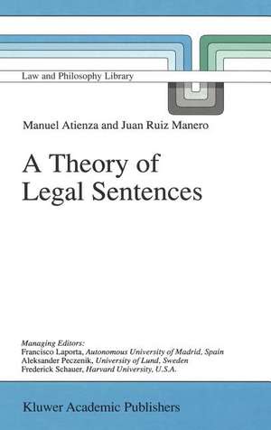 A Theory of Legal Sentences de Manuel Atienza