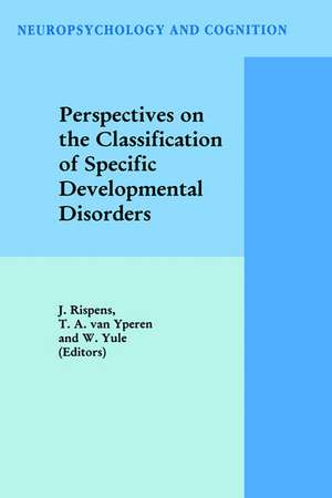 Perspectives on the Classification of Specific Developmental Disorders de J. Rispens