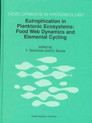 Eutrophication in Planktonic Ecosystems: Food Web Dynamics and Elemental Cycling de T. Tamminen