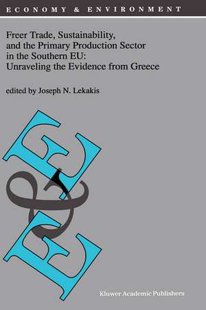 Freer Trade, Sustainability, and the Primary Production Sector in the Southern EU: Unraveling the Evidence from Greece de J. Lekakis