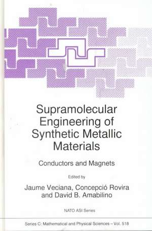 Supramolecular Engineering of Synthetic Metallic Materials: Conductors and Magnets de Jaume Veciana