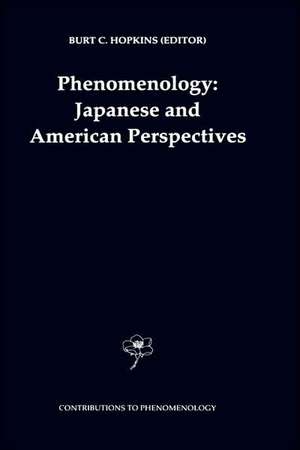 Phenomenology: Japanese and American Perspectives de B.C. Hopkins