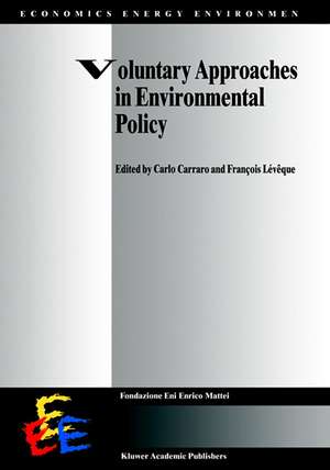 Voluntary Approaches in Environmental Policy de Carlo Carraro