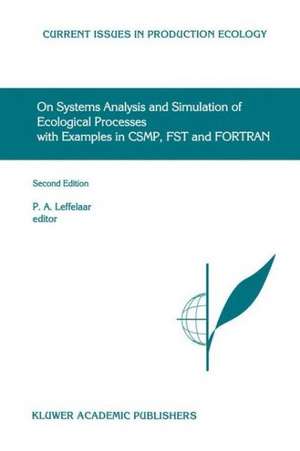 On Systems Analysis and Simulation of Ecological Processes with Examples in CSMP, FST and FORTRAN de P.A. Leffelaar