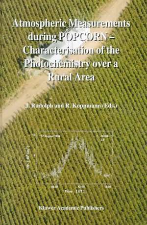 Atmospheric Measurements during POPCORN — Characterisation of the Photochemistry over a Rural Area de J. Rudolph