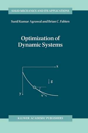 Optimization of Dynamic Systems de S. K. Agrawal