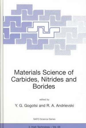 Materials Science of Carbides, Nitrides and Borides de Yury G. Gogotsi