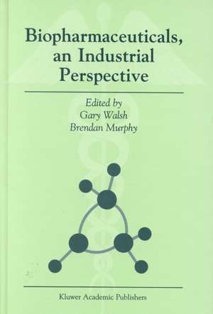 Biopharmaceuticals, an Industrial Perspective de G. Walsh