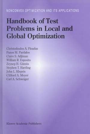 Handbook of Test Problems in Local and Global Optimization de Christodoulos A. Floudas