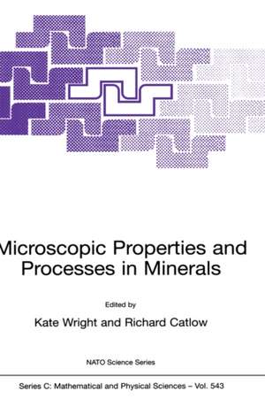 Microscopic Properties and Processes in Minerals de Kate Wright