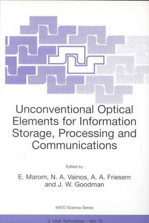 Unconventional Optical Elements for Information Storage, Processing and Communications de Emanuel Marom