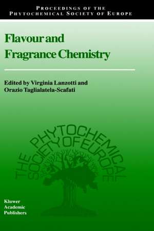 Flavour and Fragrance Chemistry de Virginia Lanzotti