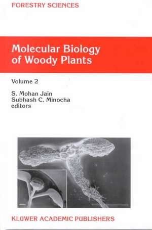 Molecular Biology of Woody Plants: Volume 2 de S.M. Jain