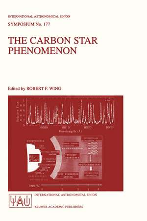 The Carbon Star Phenomenon de Robert F. Wing