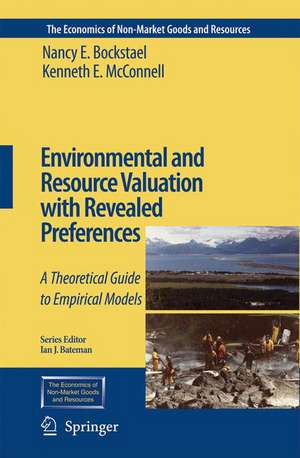 Environmental and Resource Valuation with Revealed Preferences: A Theoretical Guide to Empirical Models de Nancy E. Bockstael