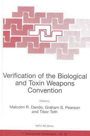 Verification of the Biological and Toxin Weapons Convention de Malcolm R. Dando