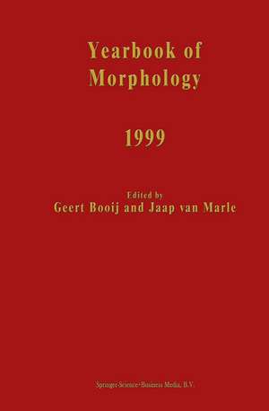 Yearbook of Morphology 1999 de G.E. Booij