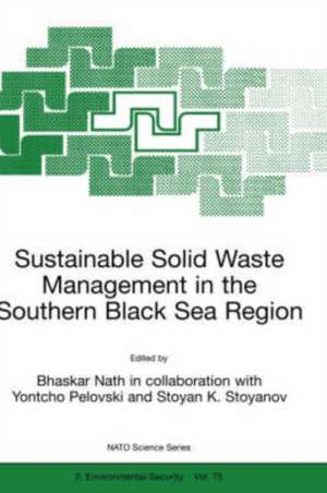 Sustainable Solid Waste Management in the Southern Black Sea Region de Bhaskar Nath