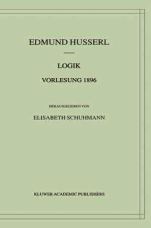 Logik Vorlesung 1896 de Edmund Husserl