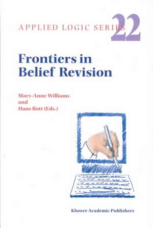 Frontiers in Belief Revision de M. Williams