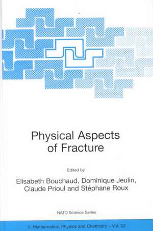 Physical Aspects of Fracture de Elisabeth Bouchaud