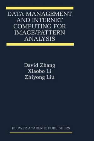 Data Management and Internet Computing for Image/Pattern Analysis de David D. Zhang