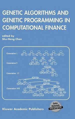 Genetic Algorithms and Genetic Programming in Computational Finance de Shu-Heng Chen