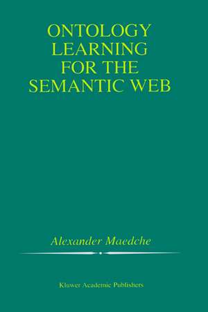 Ontology Learning for the Semantic Web de Alexander Maedche