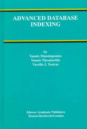 Advanced Database Indexing de Yannis Manolopoulos