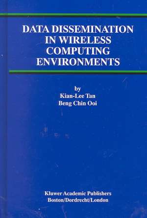 Data Dissemination in Wireless Computing Environments de Kian-Lee Tan