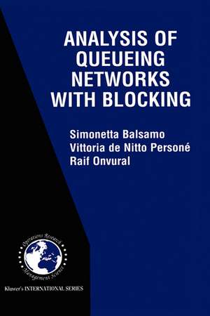 Analysis of Queueing Networks with Blocking de Simonetta Balsamo