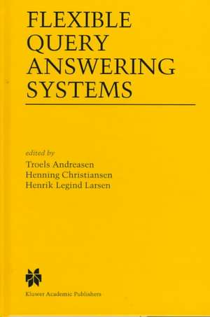 Flexible Query Answering Systems de Troels Andreasen