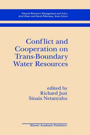 Conflict and Cooperation on Trans-Boundary Water Resources de Richard E. Just