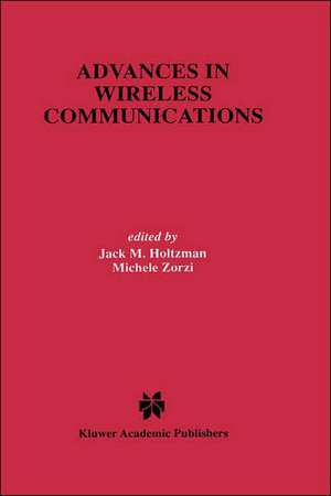 Advances in Wireless Communications de Jack M. Holtzman