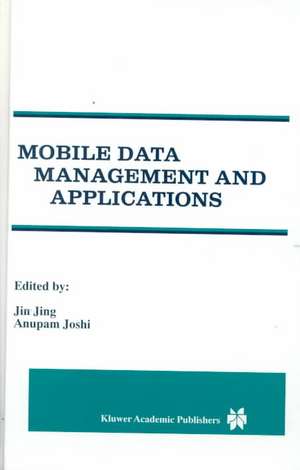 Mobile Data Management and Applications de Jin Jing