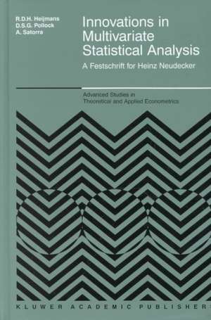 Innovations in Multivariate Statistical Analysis: A Festschrift for Heinz Neudecker de Risto D.H. Heijmans