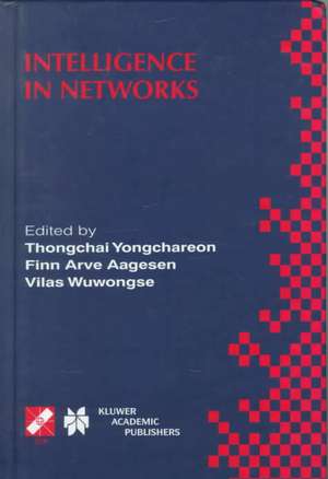 Intelligence in Networks: IFIP TC6 WG6.7 Fifth International Conference on Intelligence in Networks (SMARTNET ’99) November 22–26, 1999, Pathumthani, Thailand de Thongchai Yongchareon